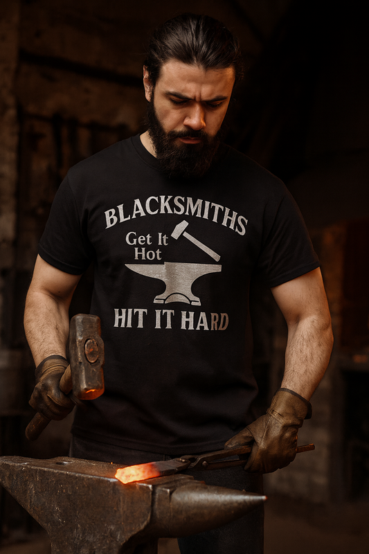Blacksmiths get it hot and hit it hard t-shirt