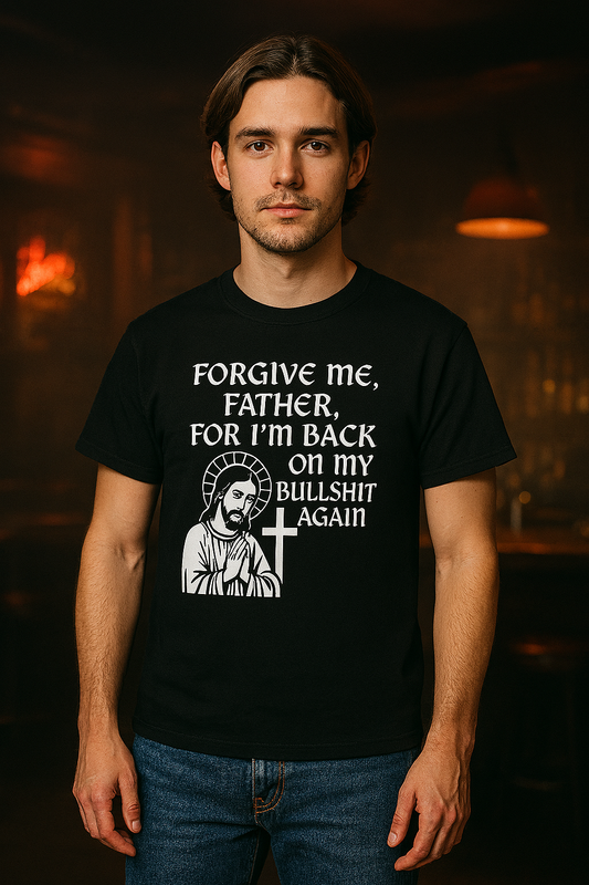 Funny Religious Parody Shirt – Dark Humor “Back On My Bullshit” Tee – Sarcastic Confession T‑Shirt