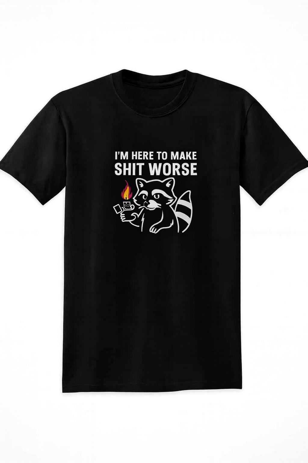 Sarcastic Raccoon Shirt – “I’m Here to Make Sht Worse” – Funny Work Tee for Chaos Agents*