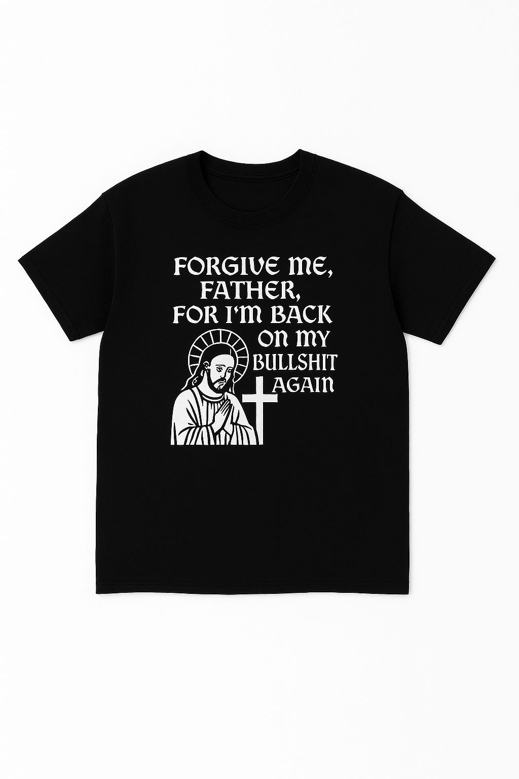 Funny Religious Parody Shirt – Dark Humor “Back On My Bullshit” Tee – Sarcastic Confession T‑Shirt