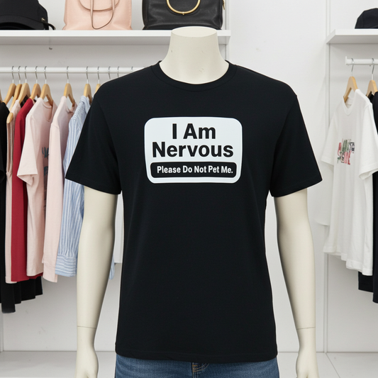Funny Introvert T-Shirt – “I Am Nervous, Please Do Not Pet Me” – Social Anxiety Humor Tee – Funny Casual Shirt