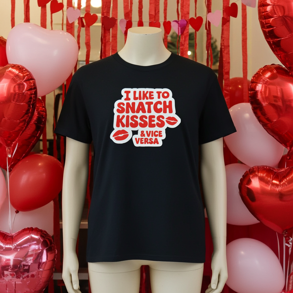I Like To Snatch Kisses & Vice Versa – Funny Unisex Dogear Graphic Tee, Cotton Streetwear Shirt