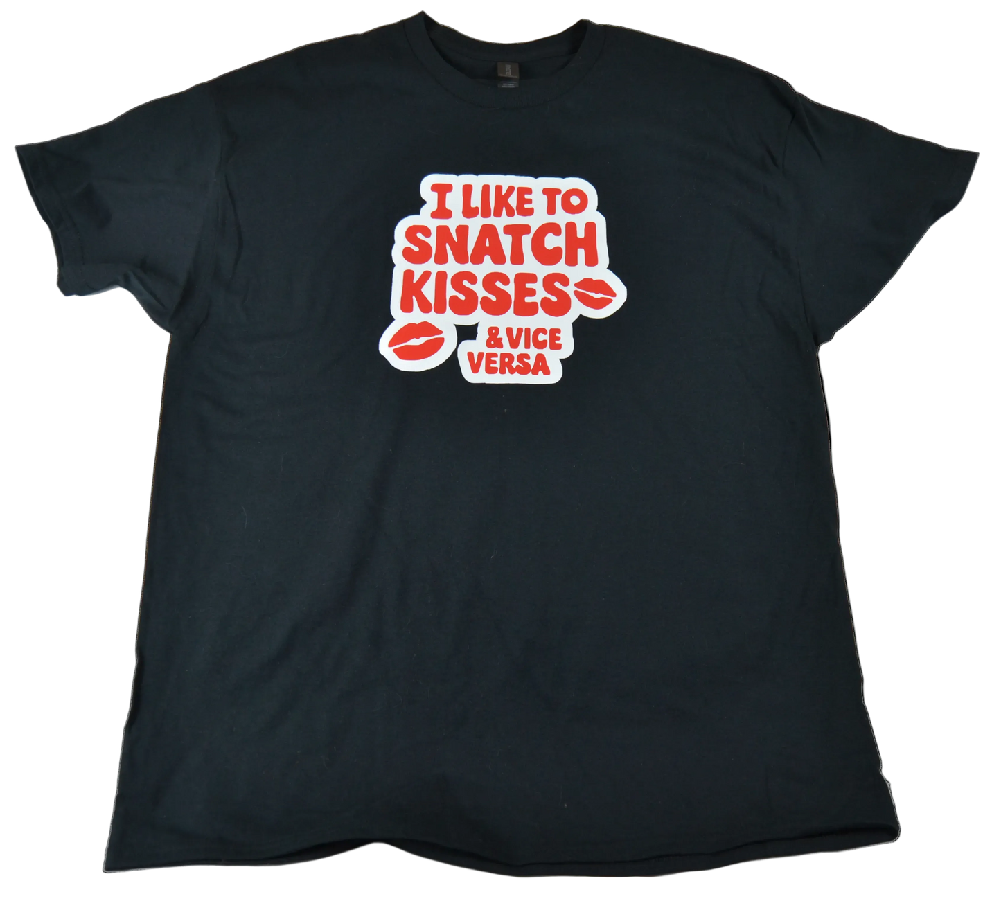 I Like To Snatch Kisses & Vice Versa – Funny Unisex Dogear Graphic Tee, Cotton Streetwear Shirt