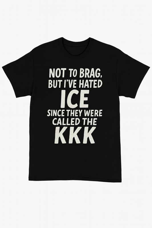 Anti-ICE Shirt – “KKK Comparison” Protest Tee – Dark Humor Political Statement Shirt